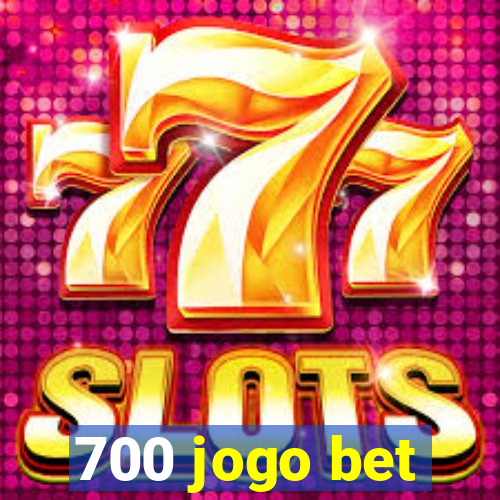 700 jogo bet